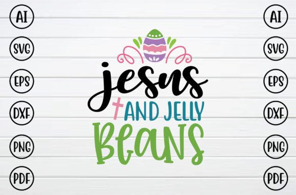 Jesus and Jelly Beans SVG: Graphics & T-Shirt Designs