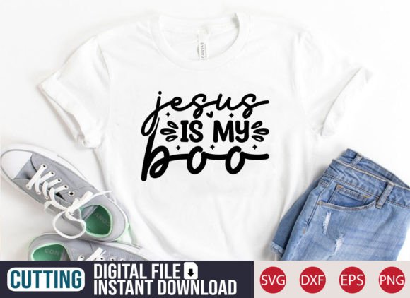 Jesus is My Boo SVG Craft: Graphics & T-Shirt Designs