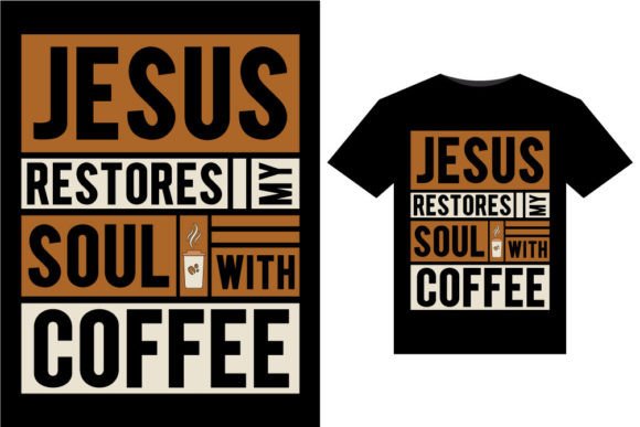 Jesus Restores My Soul T-Shirt Graphics Review