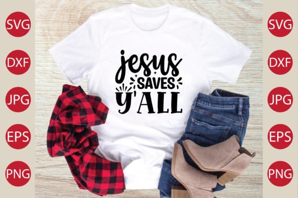 Jesus Saves Y All SVG Craft: Graphics & T-Shirt Designs Review