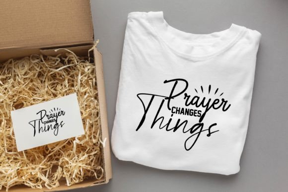 Prayer Changes Things Jesus SVG: Graphics & T-Shirt Designs