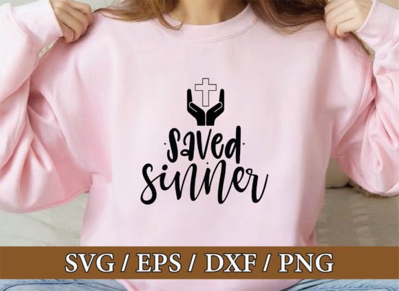 Saved Sinner Christian Svg Bundle: Graphics & T-Shirt Designs
