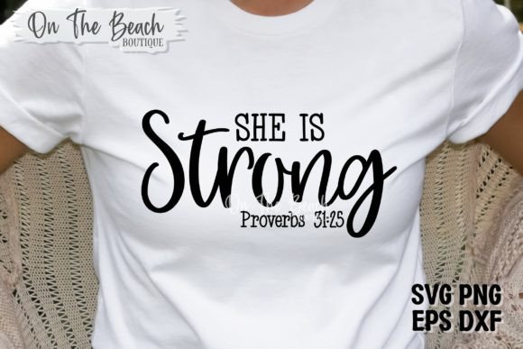 She is Strong SVG: Christian T-Shirt Designs & Graphics
